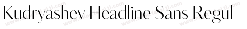 Kudryashev Headline Sans Regular字体转换